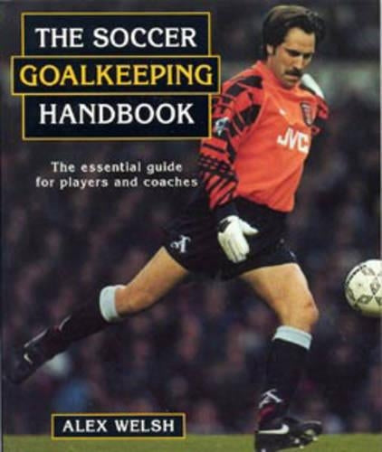 The Soccer Goalkeeping Handbook