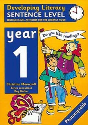 Developing Literacy: Sentence Level Activities  Year 1 Sentence-Level Activities for the Literacy Hour
