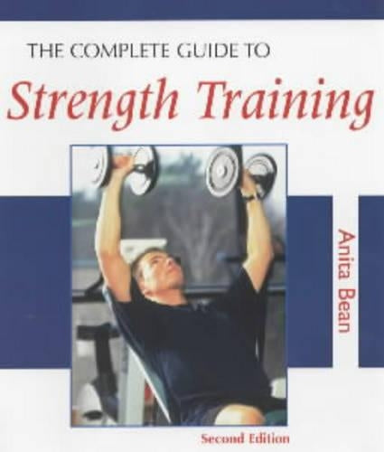 The Complete Guide to Strength Training, 2nd edition