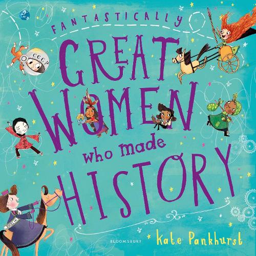 Fantastically Great Women Who Made History: Gift Edition