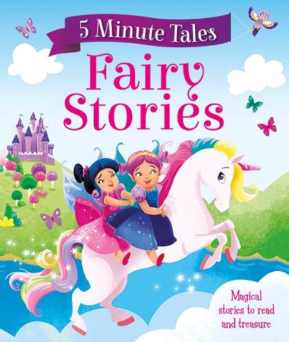5 Minute Tales: Fairy Stories (Young Story Time 4)