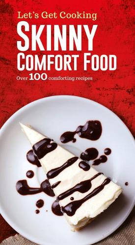 Skinny Comfort Food (Cooks Corner)