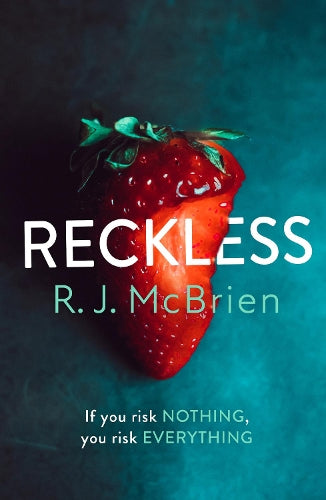 Reckless: This years most sexually charged and shocking thriller