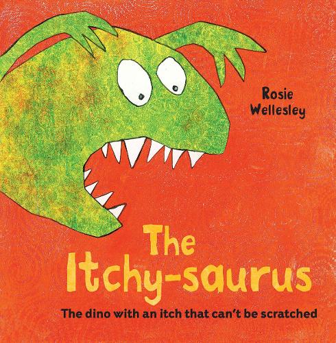 The Itchy-saurus: The dino with an itch that cant be scratched