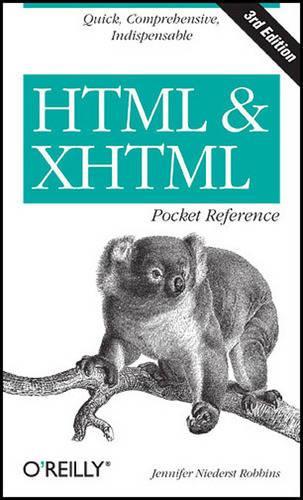 HTML and XHTML Pocket Reference (Pocket Reference (OReilly))