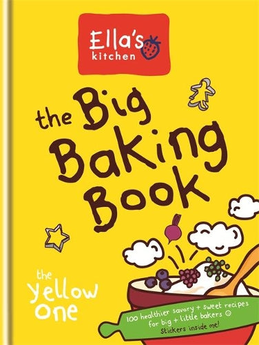 Ellas Kitchen: The Big Baking Book
