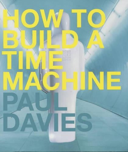 How to Build a Time Machine