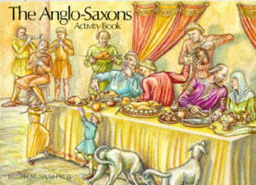 The Anglo-Saxons Activity Book (British Museum Activity Books)