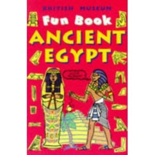 Ancient Egypt (British Museum Fun Books)