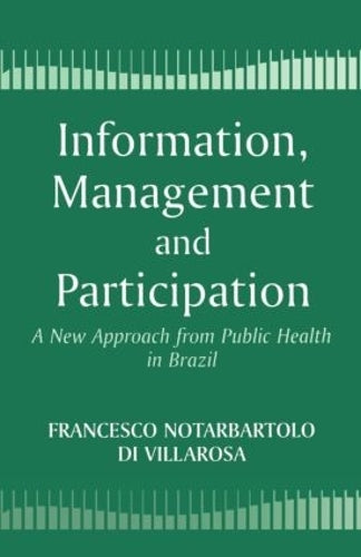 Information, Management and Participation: A New Approach from Public Health in Brazil