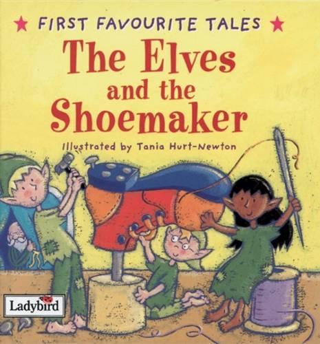 First Favourite Tales: The Elves & the Shoemaker