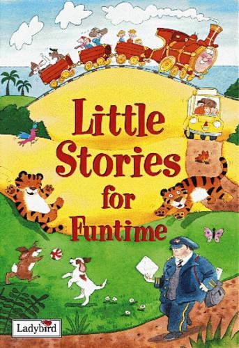 Little Stories for Funtime (Little Stories Collection)