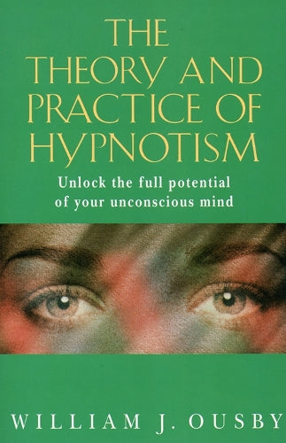 Theory and Practice of Hypnosis