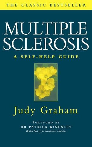 Multiple Sclerosis: A self-help guide: Self-help Guide to Its Management