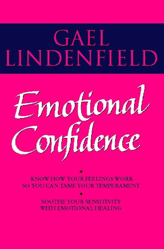 Emotional Confidence: Simple Steps to Understanding and Controlling Your Feelings