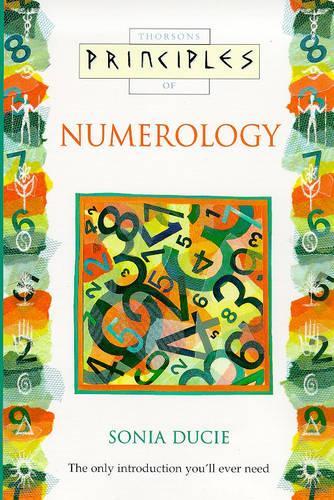 Principles of - Numerology: The only introduction youll ever need (Thorsons Principles Series)
