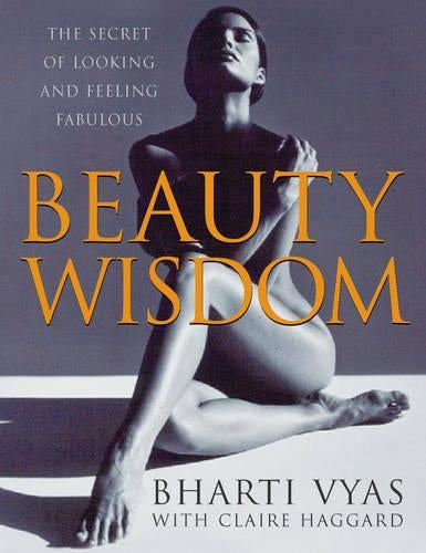 Beauty Wisdom: Beauty Treatments for the Whole Body