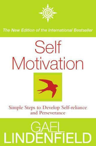Self Motivation: Simple Steps to Develop Self Worth and Heal Emotional Wounds