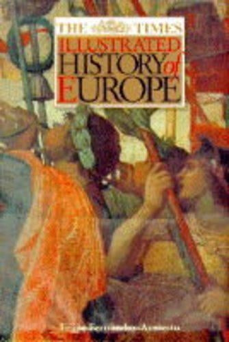 Times Illustrated History of Europe