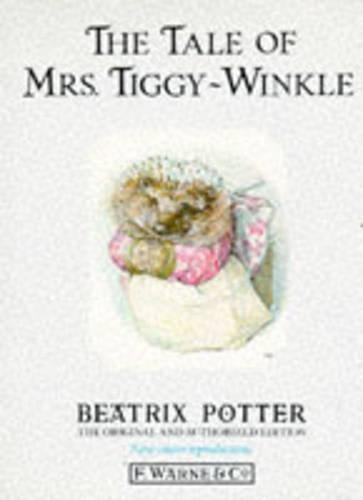 The Tale of Mrs. Tiggy-Winkle (The original Peter Rabbit books)