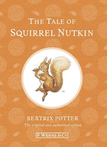 The Tale of Squirrel Nutkin  (Beatrix Potter Originals)