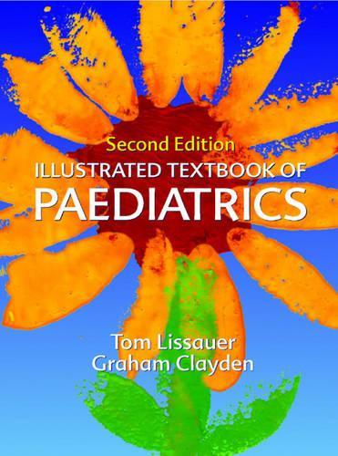 Illustrated Textbook of Paediatrics (Illustrated Colour Text)