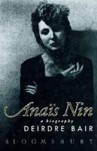 Anais Nin: A Biography