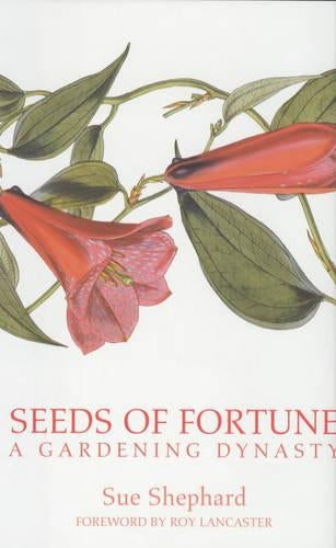Seeds of Fortune: A Great Gardening Dynasty