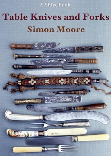 Table Knives and Forks (Shire Album) (Shire Album S.)