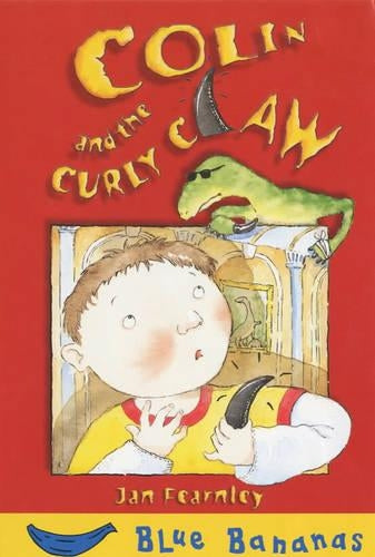 Colin and the Curly Claw (Blue Bananas)