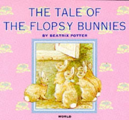 The Tale of the Flopsy Bunnies (Beatrix Potter Library)