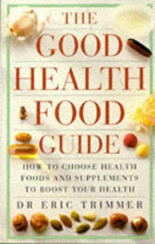 The Good Health Food Guide