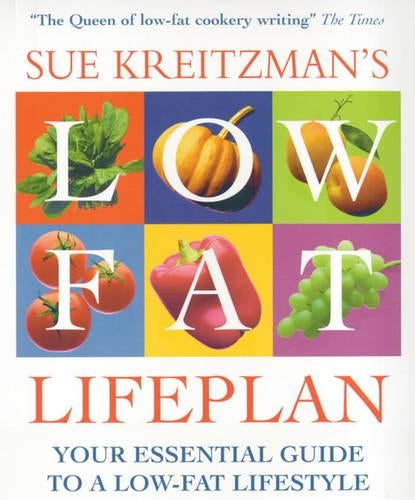 Sue Kreitzmans Low Fat Lifepl: Your Essential Guide to a Low-fat Lifestyle