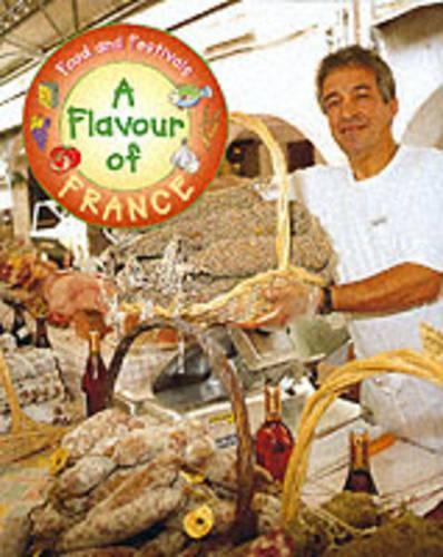 A Flavour Of France (Food and Festivals)