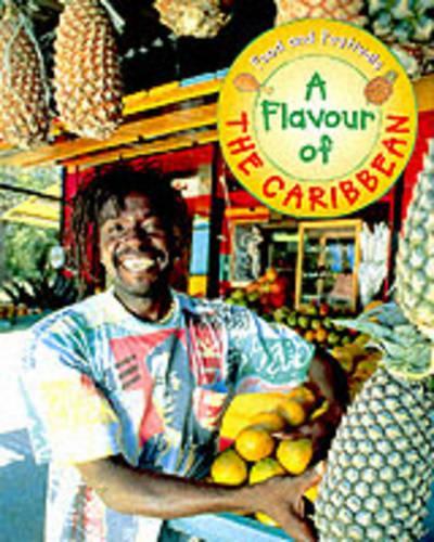 A Flavour Of The Caribbean (Food and Festivals)
