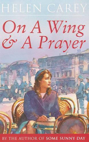 On A Wing And A Prayer
