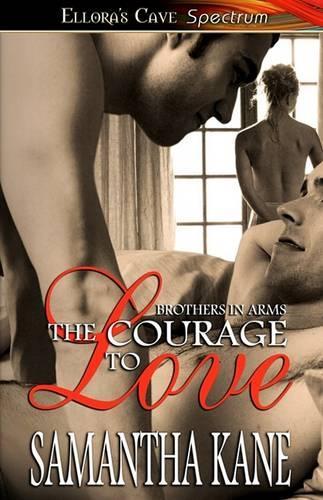 Brothers in Arms - The Courage to Love
