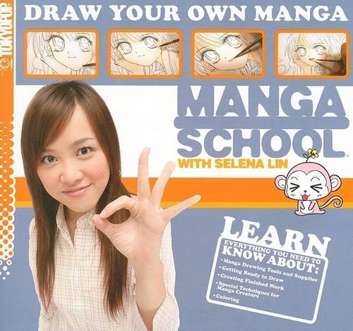 Manga School with Selena Lin Draw Your Own Manga: v. 1