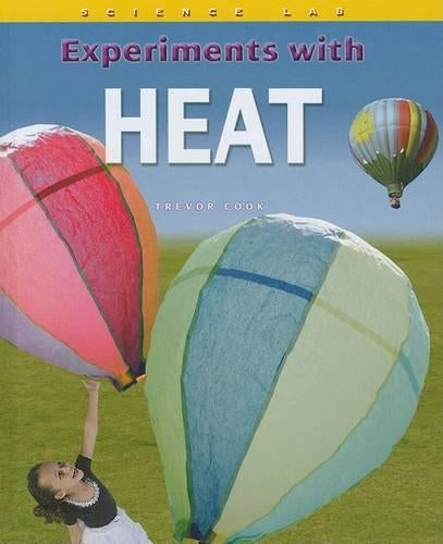 Experiments with Heat (Science Lab)