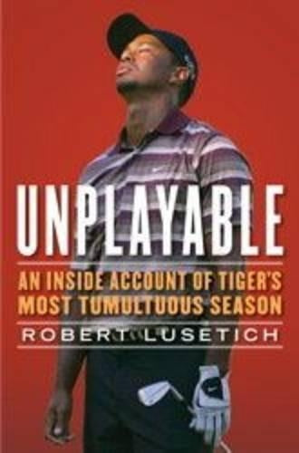 Unplayable: An Inside Account of Tigers Most Tumultuous Season
