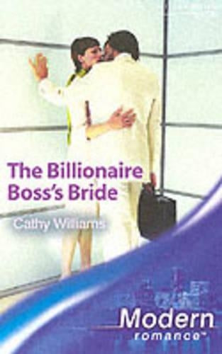 The Billionaire Bosss Bride (Mills & Boon Modern)