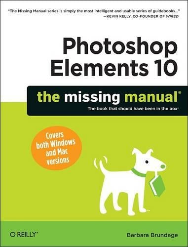 Photoshop Elements 10: The Missing Manual (Missing Manuals)