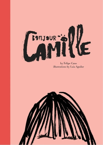 Bonjour Camille: Felipe Cano and Laia Aguilar