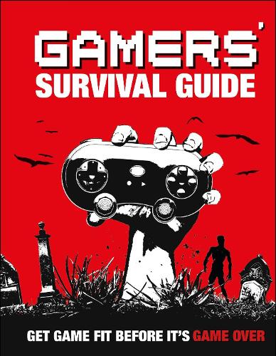 Gamers Survival Guide