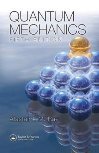 Quantum Mechanics, Fifth Edition