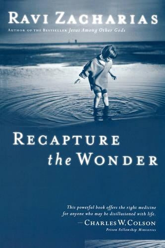 Recapture the Wonder: Experiencing Gods Amazing Promise of Childlike Joy