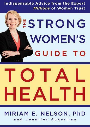 The Strong Womens Guide to Total Health