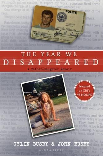 The Year We Disappeared: A Father-Daughter Memoir