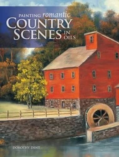 Painting Romantic Country Scenes