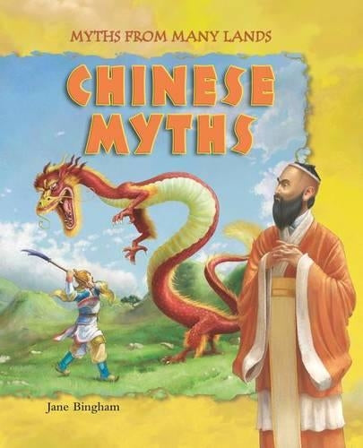 Chinese Myths (Myths from Many Lands)